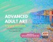 Advanced Adult Art
