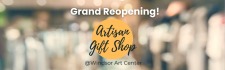 Artisan Gift Shop Grand Reopening