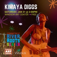 CT River & Roots Series: Kimaya Diggs