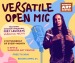 Versatile Open Mic (Monthly)