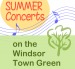 Summer Concerts on the Windsor Town Green