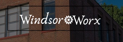 WindsorWorx Opening